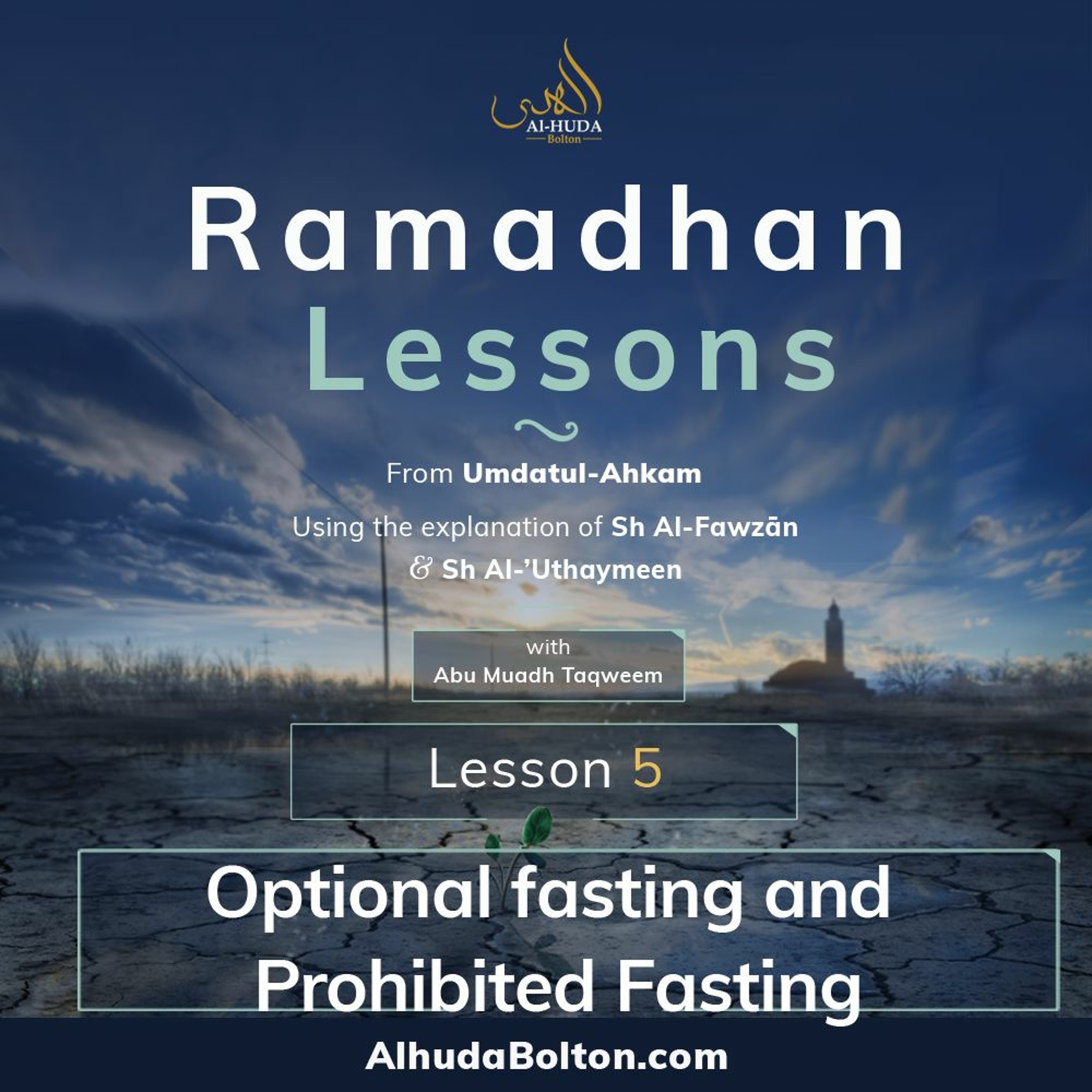Ramadhan Lesson 5: Optional Fasting And Prohibited Fasting