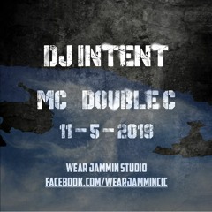 DJ Intent & MC Double C - Wear Jammin Studio Set  11_ 5 _19
