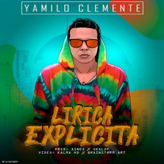 Yamilo clemente - Lírica Explícita prod. dj xinex okalop