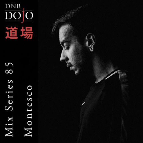 DNB Dojo Mix Series 85: Montesco