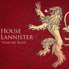 Game of Thrones : House Lannister Theme-The Rains Of Castamere