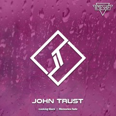 John Trust - Looking Back