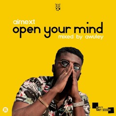 Open Your Mind (mixed by Awuley)