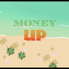 Money (UP!)