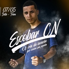 MC ESCOBAR CN - OS CRIA DA INVASÃO { DJ DIEGO } TROPA DA TIIA