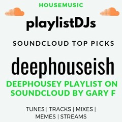 DeepHousers via #playlistDJs by @garyfarmsocial