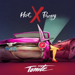 Hot x Proxy- Tonite