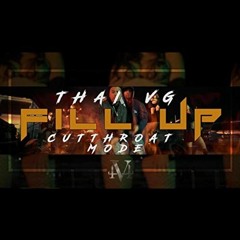 ThaiVG & Cutthroat Mode - Fill Up