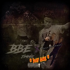 BBE Jimmie x GottiJitPaul - “Day One “