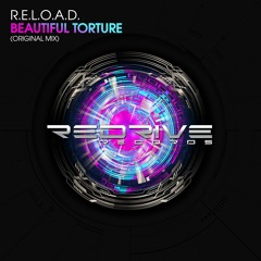 R.E.L.O.A.D. - Beautiful torture (Original Mix) [REDRIVE RECORDS]