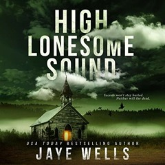 High Lonesome Sound by Jaye Wells