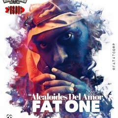 Fat One - Alcaloides Del Amor Feat. Dj Kazteyano, De Pescaito Pal Mundo