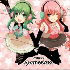 Happy Synthesizer by Megurine Luka & GUMI