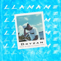 Bryzan - Llamame
