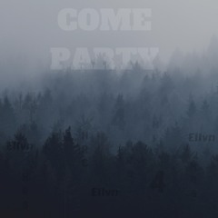 Come Party (Prod By: Niko)