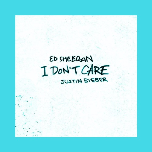 Justin Bieber Ed Sheeran I Don T Care Stream Lyrics Download Listen Here Ed Sheeran First Listen Justin Bieber Lyrics Music Just Jared
