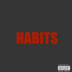 Habits (prod BeatsbyHT)