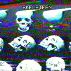SKELETEEN