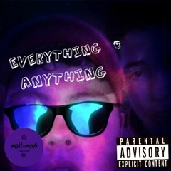 Everything & Anything feat. PayneKilleR [prod. by SB]