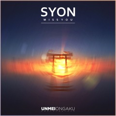 Syon - Miss You ( Buy = Free Download )