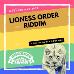 Lioness Order Riddim [Mothers Day 2019 Mix]
