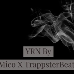 YRN By Mico X TrappsterBeats
