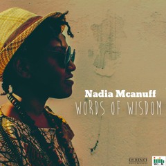 Words of wisdom - Nadia Mcanuff