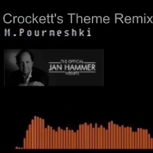 Jan Hammer - Crockett's Theme Remixed