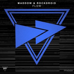 MADDOW & Rockdroid - FLOW (FREE DOWNLOAD)