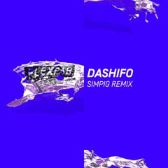 FLEXFAB - DASHIFO (SIMPIG Crystal Club Remix) [FREE DOWNLOAD]