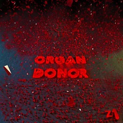 Organ Donor (Dark Beat) 98 bpm