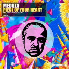 Meduza - Piece Of Your Heart (Fraxwell Deep Remix) CUT