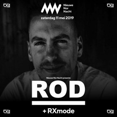 RXmode DJ Set @ Nieuwe Nor Nacht presents ROD - 11-05-2019