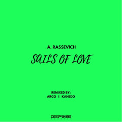 A. Rassevich - Sails of Love (Kanedo Remix)