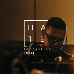 Kmyle - HATE Podcast 132