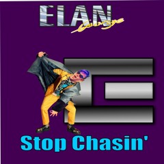 Stop Chasin'
