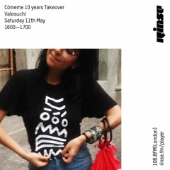 Cómeme 10 Years Takeover: Valesuchi - 11th May 2019