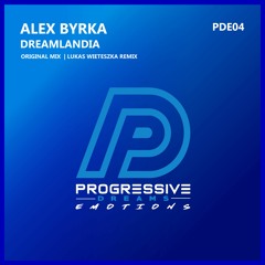 Alex Byrka - Dreamlandia (Original Mix)