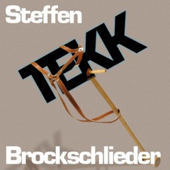 Tekk am Stecken - Steffen Brockschlieder