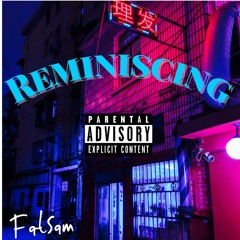 Reminiscing (Prod. Kingdrumdummie x Trvpswvvy)
