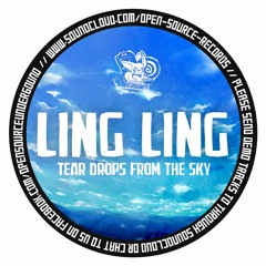 Ling Ling - Tear Drops From The Sky (Free Download)