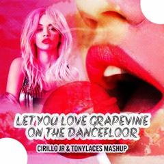 Rita Ora x Tiesto x Tujamo - Let You Love Grapevine On The Dancefloor (Cirillo JR & TonyLaces Mash)