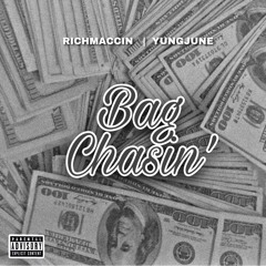 “Bag Chasin” RichMaccin & 500June (Explicit)