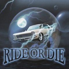 Ride Or Die 🌙 (Prod. PAIN)