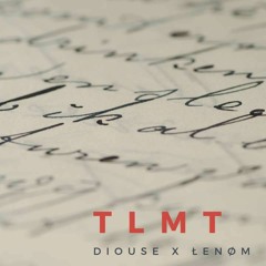 TLMT (avec ŁeNøM)