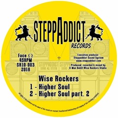 Wise Rockers - Higher Soul + dub (EXTRACT)