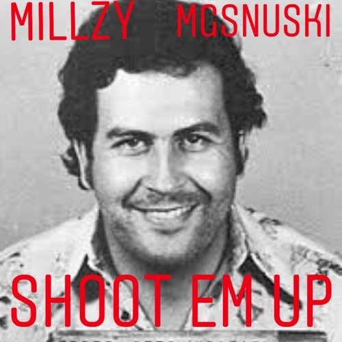 Stream Millzy Ft. Nooski - Shoot Em Up by MgsNuski | Listen online for ...
