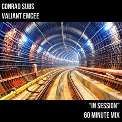 Conrad Subs And Valiant Emcee - In Session