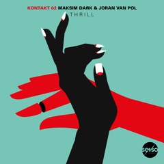 Maksim Dark & Joran van Pol: Thrill