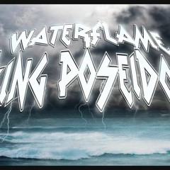 Waterflame - King Poseidon